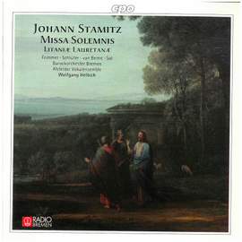 Stamitz: Missa Solemnis & Litaniea Lauretanae
