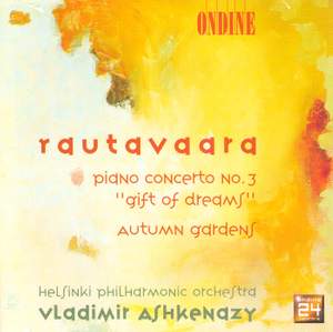 Rautavaara: Piano Concerto No. 3 & Autumn Gardens
