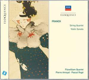Franck: String Quartet & Violin Sonata