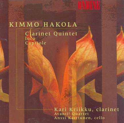 Hakola: Clarinet Quintet, Ioco & Capriole