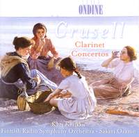 Crusell: Clarinet Concerto No. 3 in B flat major, Op. 11, etc.