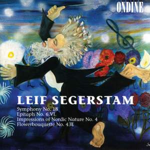 Segerstam: Symphony No. 18 (UNELMA - A Dream), etc.