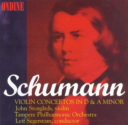 Schumann: Violin Concerto in D minor Op. posth., etc.