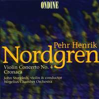 Nordgren, P: Violin Concerto No. 4, Op. 90, etc.