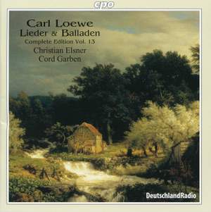 Loewe: Lieder & Balladen (Complete Edition, Vol. 13)