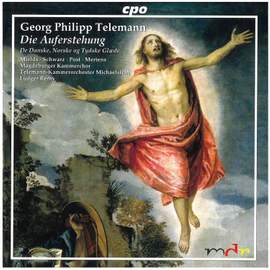 Telemann: Die Auferstehung & Lyksalig Tvillung-Rige!