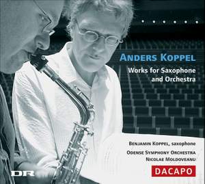 Anders Koppel - Works for Saxophone and Orchestra