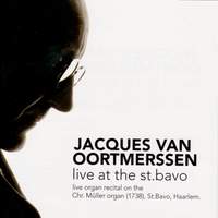 Jacques van Oortmerssen Live at the St Bavo