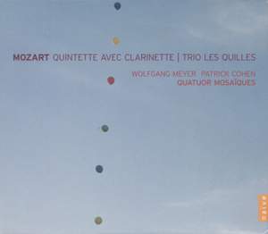 Mozart: Clarinet Quintet in A major, K581, etc.