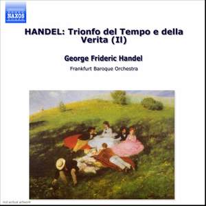 Handel: Il Trionfo del Tempo e della Verita, HWV46b