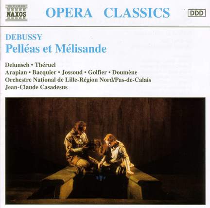 Debussy: Pelléas et Mélisande