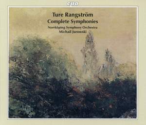 Ture Rangström: Complete Symphonies