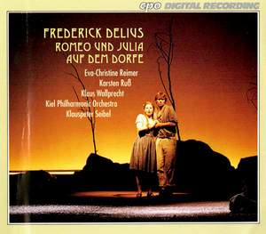 Delius: Romeo und Julia auf dem Dorfe