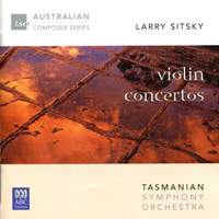 Sitsky - Violin Concertos