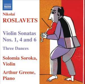 Roslavets - Violin Sonatas Nos. 1, 4 and 6