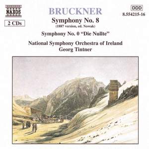 Bruckner: Symphonies Nos. 8 & 0