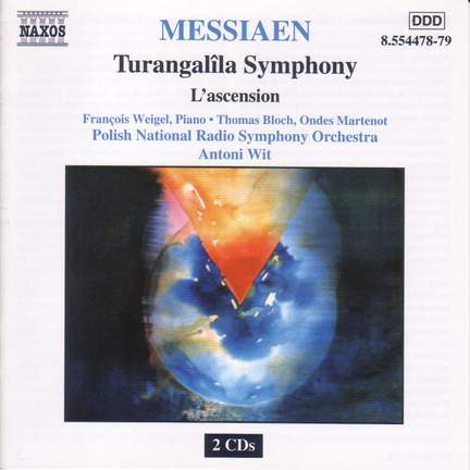 Messiaen: Turangalila Symphony & L'Ascension