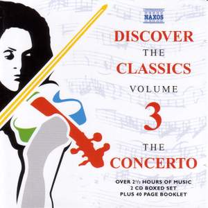 Discover The Classics, Volume 3 - The Concerto