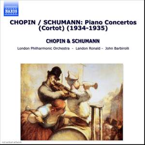 Schumann: Piano Concerto & Chopin: Piano Concerto No. 2