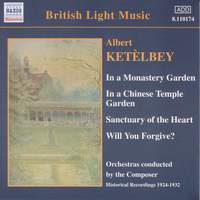 Ketèlbey: In a Monastery Garden and other works