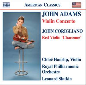 Adams: Violin Concerto, Corigliano: Red Violin 'Chaconne'