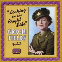 Gracie Fields - Looking on the Bright Side (1931-1942)