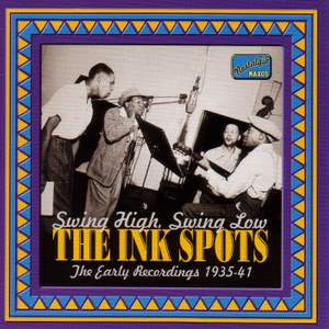 The Ink Spots - Swing High, Swing Low (1935-1941)