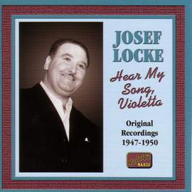 Josef Locke - Hear My Song, Violetta