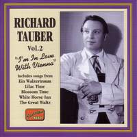 Richard Tauber - I'm in Love with Vienna (1926-1941)