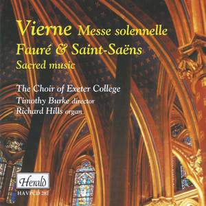 Vierne: Messe solennelle, Fauré & Saint-Saens: Sacred Music