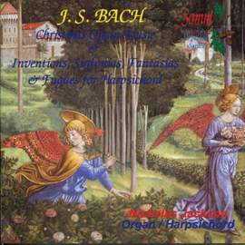 J.S.Bach: Christmas Organ Music & Inventions, Sinfonias, Fantasias & Fugues for Harpsichord