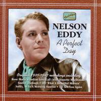 Nelson Eddy - A Perfect Day