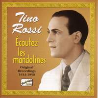 Tino Rossi - Ecoutez les mandolines (1933-1950)