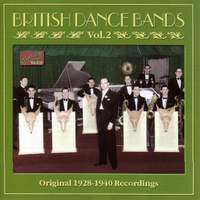 British Dance Bands, Vol. 2 (1928-1940)