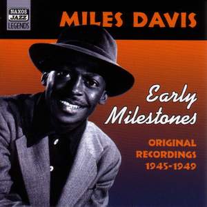 Miles Davis - Early Milestones (1945-1949)