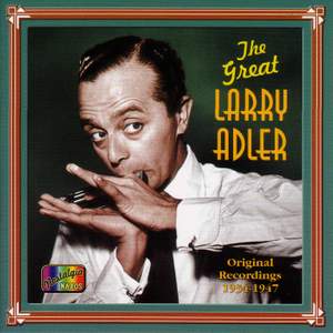 The Great Larry Adler (1934-1947)