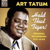Art Tatum - Hold That Tiger! (1933-1940)