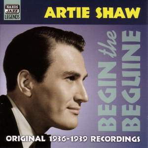 Artie Shaw - Begin the Beguine (1936-1939)