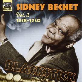 Sidney Bechet - Blackstick (1938-1950)