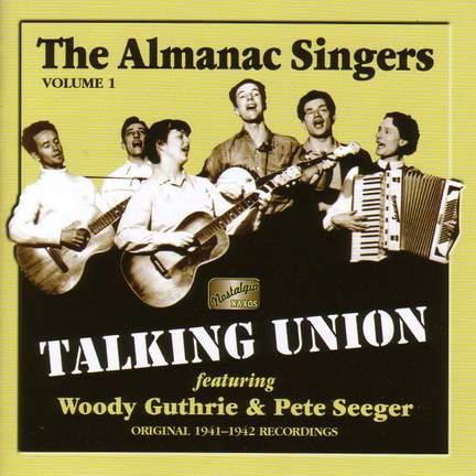 The Almanac Singers - Talking Union (1941-1942)