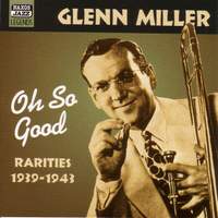 Glen Miller - Oh, So Good