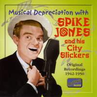 Musical Depreciation with Spike Jones (1942-1950)