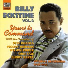 Billy Eckstine - Yours To Command (1950-1952)
