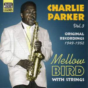 Charlie Parker - Mellow Bird (1949-1952)