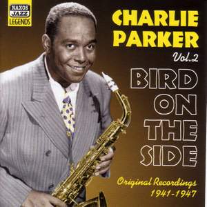 Charlie Parker - Bird on the Side (1941-1947)