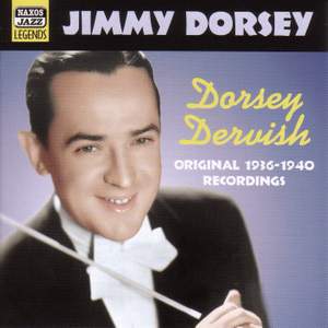 Jimmy Dorsey - Dorsey Dervish (1936-1940)