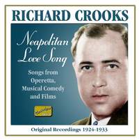 Richard Crooks - Neapolitan Love Song (1924-1933)