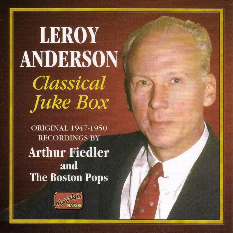 Leroy Anderson - Orchestral Works Volume 1 - Naxos: 8559313 - CD