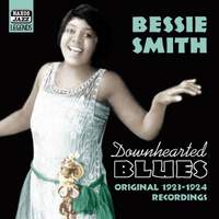 Bessie Smith Volume 1- Downhearted Blues (1923-1924)