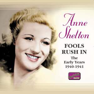 Anne Shelton - Fools Rush In (1940-1941)
